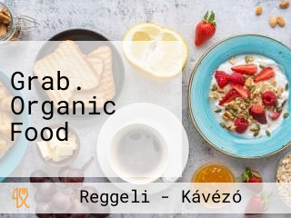 Grab. Organic Food