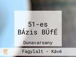 51-es BÁzis BÜfÉ