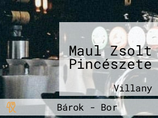 Maul Zsolt Pincészete