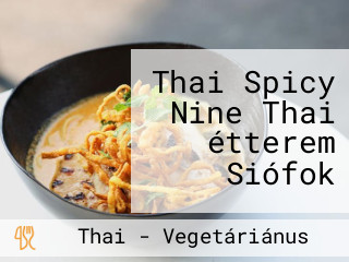 Thai Spicy Nine Thai étterem Siófok
